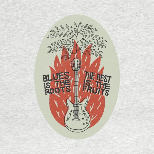 Blues Is The Roots - The Rest Is The Fruits by PLAYDIGITAL2020